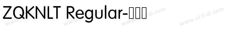 ZQKNLT Regular字体转换